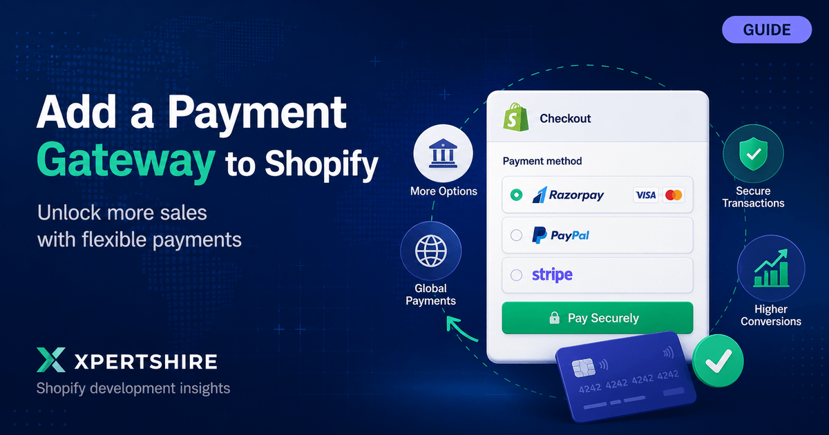 How to Add a Payment Gateway in Shopify (2026 Step-by-Step Guide)