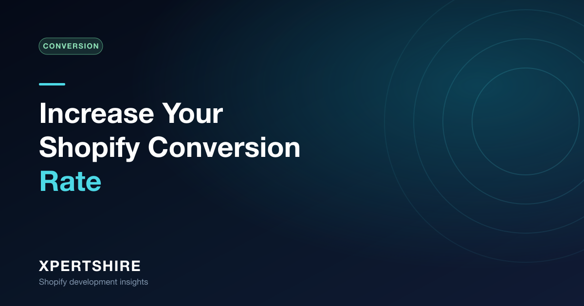 How to Increase Your Shopify Conversion Rate in 2026 (Plain-English CRO Guide)
