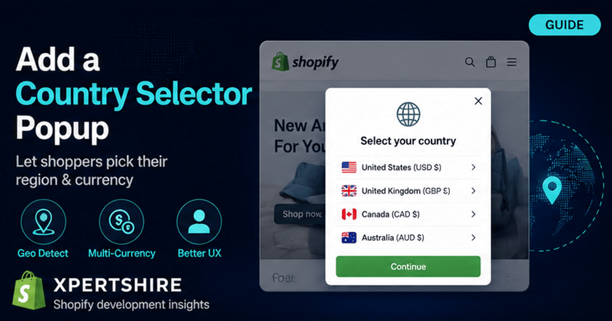 How to Add a Country Selector Popup to Your Shopify Store (2026)